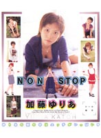 NON STOP Yuria Kato - NONSTOP 加藤ゆりあ