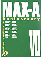 MAX-A Anniversary 7 [xv-455]