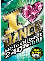 I*DANCE special best 240min #01 - I ◆ DANCE special best 240min ♯01 [yyy-003]