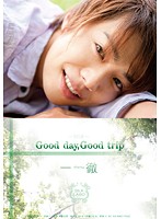 Good day, Good trip Ittetsu - Good day，Good trip 一徹 [silk-012]