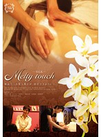 Melty touch