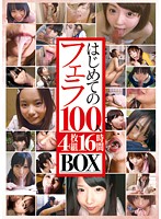 My First Blowjob - 100 Lady 16 Hour Box - はじめてのフェラ100人BOX 4枚組16時間 [ibw-498z]