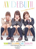 18 Years Only: 3 Girls Simultaneous Porn DEBUT!! First Sex While Wearing Their Schools Uniform - 18歳限定3人同時にAV DEBUT！！ [sdmt-850]