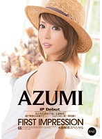 First Impression AZUMI [ipz-094]