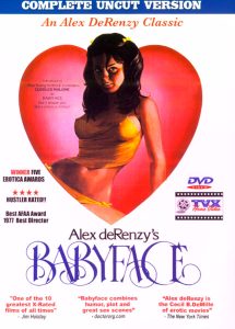Baby Face également connu sous les titres : Alex deRenzy's Babyface, Babyface