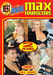 215px x 300px - Best of the Anal Adventures Of Max Hardcore 1 | 1994 | Zane Entertainment  Group | western porn movie - warashi asian pornstars database