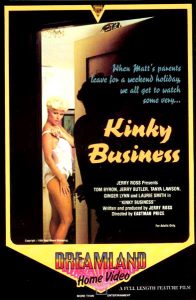 Kinky Business 1 alternative title: Kinky Business